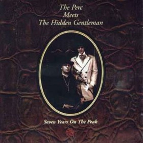 The Perc Meets The Hidden Gentleman -  Seven Years On The Peak [Strange Ways Records  79] 1994