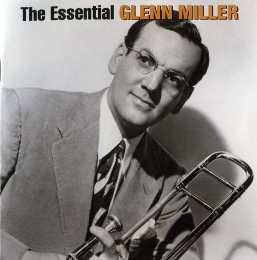 Glenn Miller - The Essential Vol.1