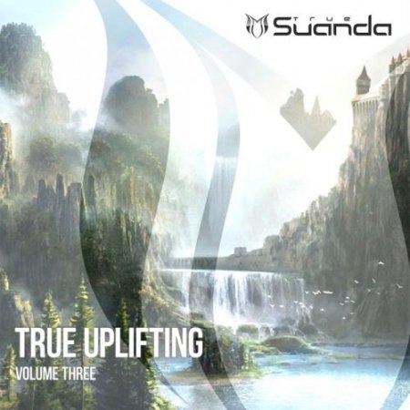 True Uplifting, Vol. 3 (2018) MP3