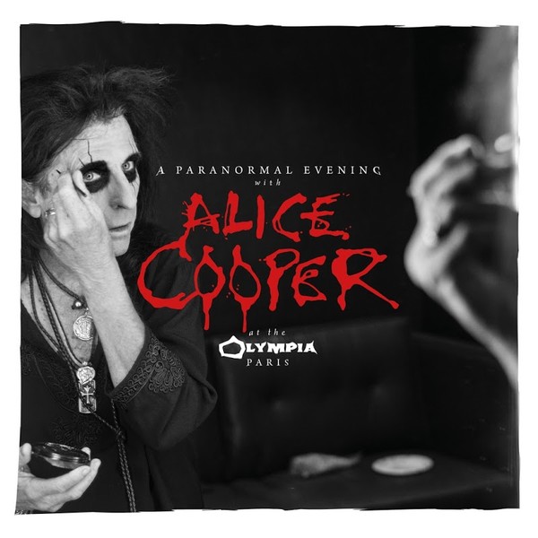 Alice Cooper - A Paranormal Evening at the Olympia Paris (Live) (2018)