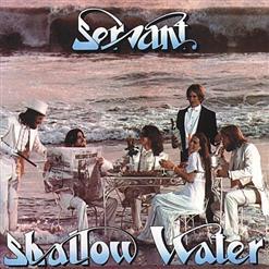 Servant (USA) - Shallow Water (1979)