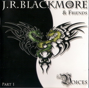 J.R. Blackmore & Friends - 2011 - Voices Part I